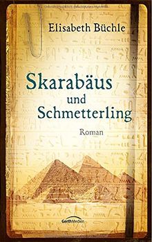 Skarabäus und Schmetterling: Roman.