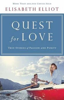 Quest for Love: True Stories of Passion and Purity