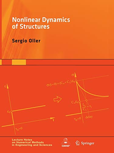 Nonlinear Dynamics of Structures (Lecture Notes on Numerical Methods in Engineering and Sciences)