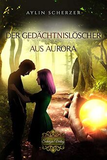 Der Gedächtnislöscher aus Aurora von Scherzer, Aylin | Buch | Zustand sehr gut