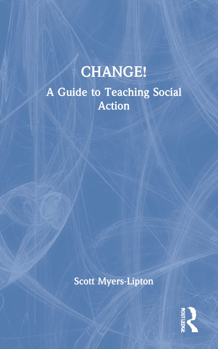 CHANGE!: A Guide to Teaching Social Action