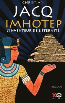 Imhotep, l'inventeur de l'éternité : Le secret de la pyramide de Jacq, Christian | Livre | état bon