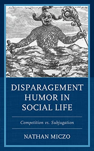 Disparagement Humor in Social Life: Competition vs. Subjugation