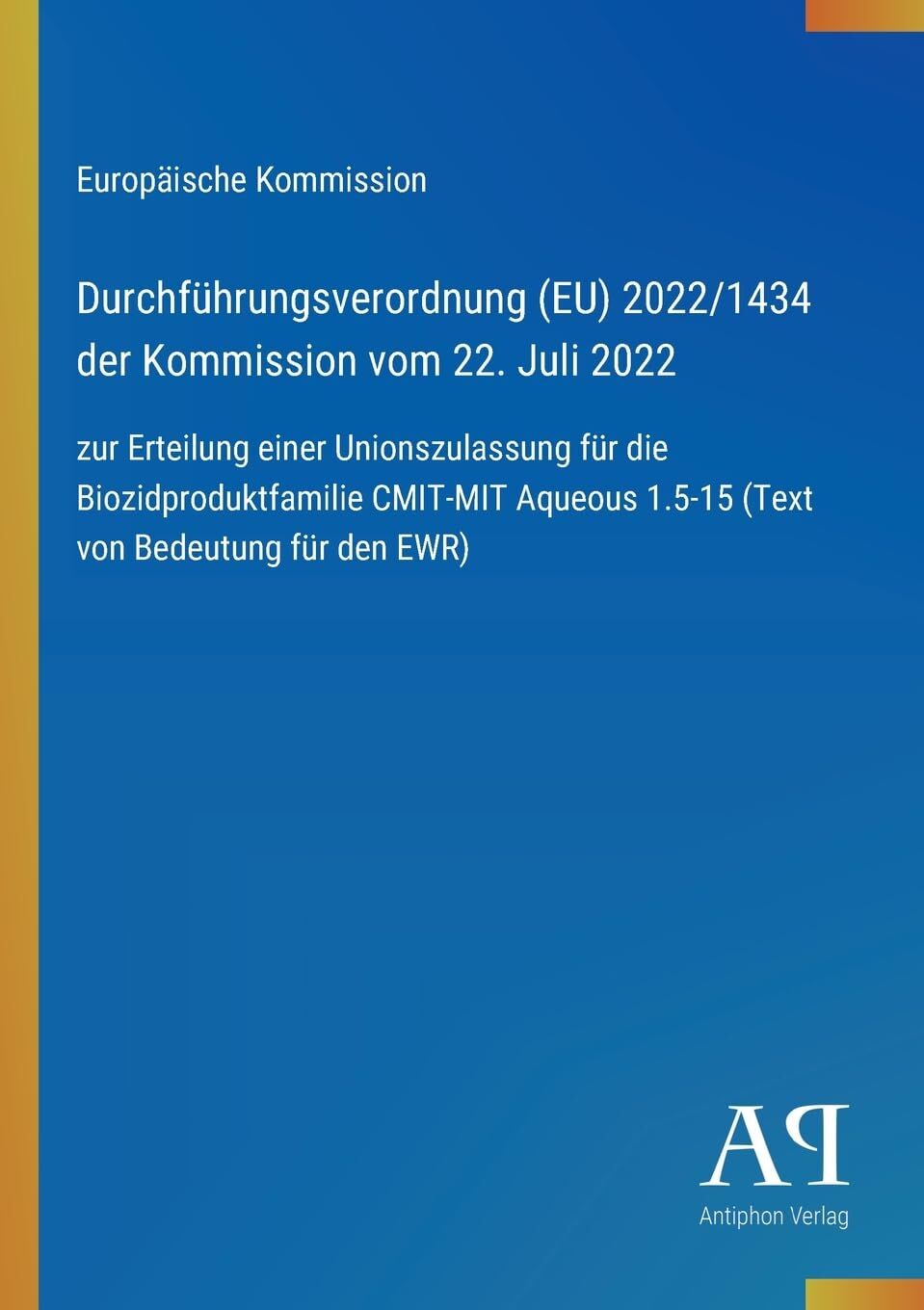 Durchführungsverordnung (EU) 2022/1434 der Kommission vom 22. Juli 2022
