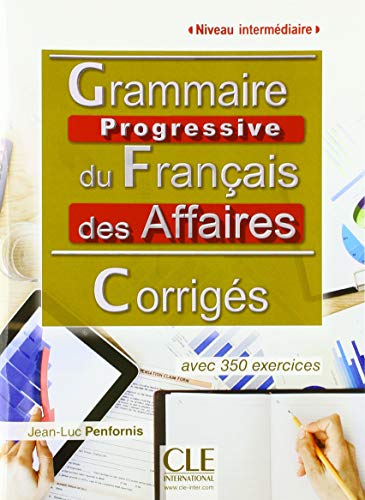 Grammaire progressive du français, A2-B1 intermédiaire : + 450