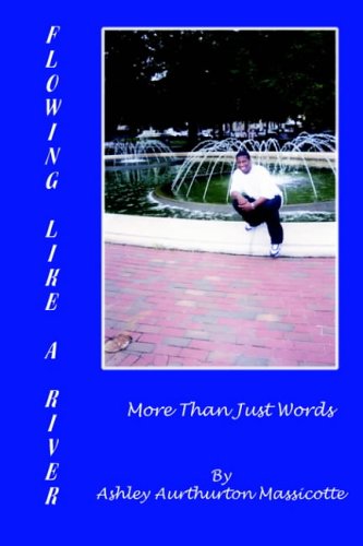 Flowing Like a River: More Than Just Words