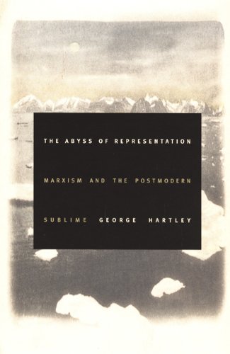 The Abyss of Representation-P: Marxism and the Postmodern Sublime (Post-Contemporary Interventions)