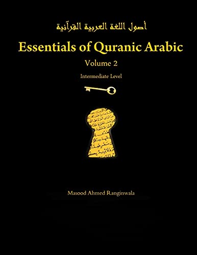 Masood Ranginwala Essentials Of Quranic Arabic, Volume 2