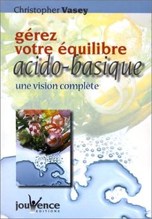 Gérez votre équilibre acido-basique : une vision complète