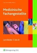 Medizinische Fachangestellte - Band 2: Lernfelder 5-8 Lehr-/Fachbuch