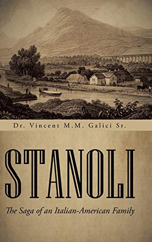 Stanoli: The Saga of an Italian-American Family