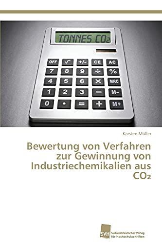 Bewertung von Verfahren zur Gewinnung von Industriechemikalien aus CO₂