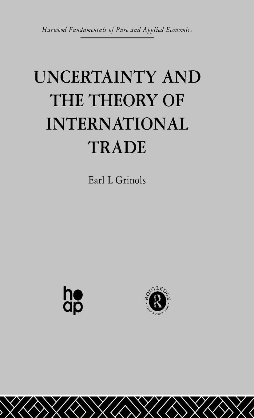 Uncertainty and the Theory of International Trade
