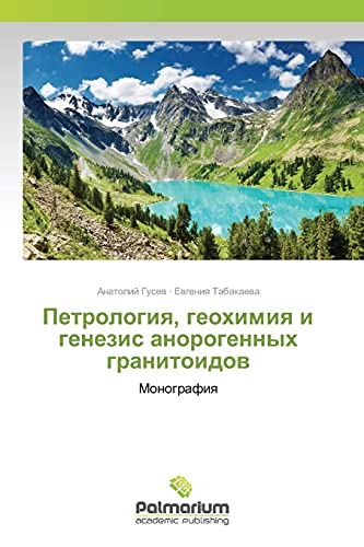 Петрология, геохимия и генезис анорогенных гранитоидов: Монография: Monografiq