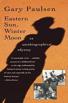 Eastern Sun, Winter Moon: An Autobiographical Odyssey