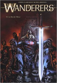 Wanderers. Vol. 1. Le roi de l'hiver