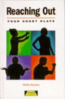 Reaching Out (Heinemann Plays For 11-14)