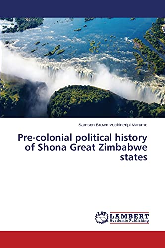 Pre-colonial political history of Shona Great Zimbabwe states