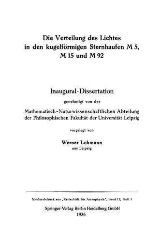 Die Verteilung des Lichtes in den kugelförmigen Sternhaufen M 5, M 15 und M 92: Inaugural ― Dissertation genehmigt von der ... Fakultät der Universität Leipzig