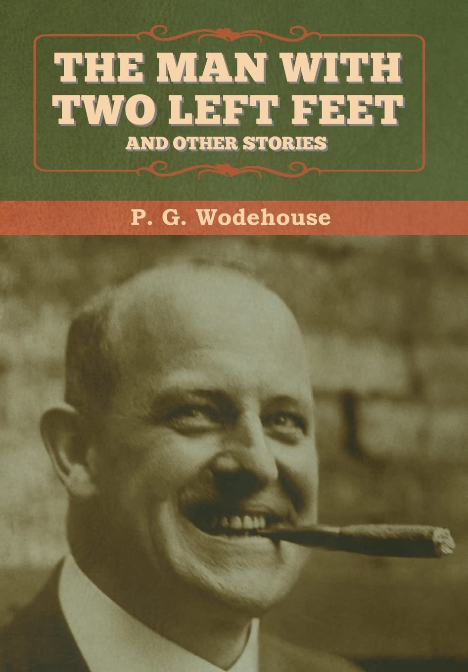 The Man with Two Left Feet, and Other Stories