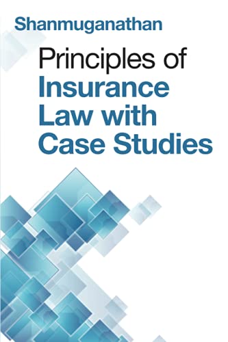 Principles of Insurance Law with Case Studies