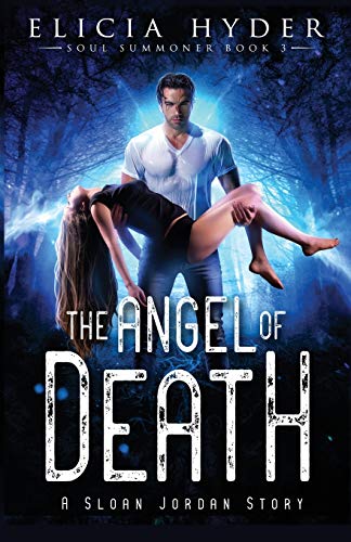 The Angel of Death (The Soul Summoner, Band 3)