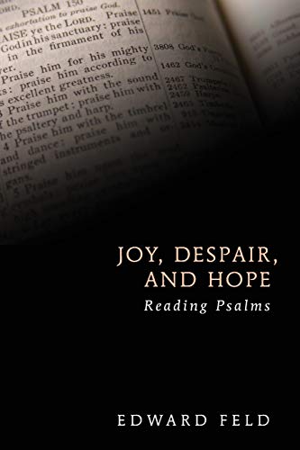 Joy, Despair, and Hope: Reading Psalms