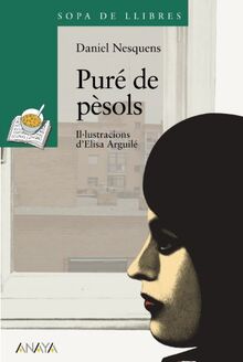 Puré de pèsols (LITERATURA INFANTIL - Sopa de Libros (Illes Balears))