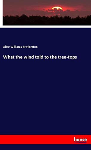 What the wind told to the tree-tops