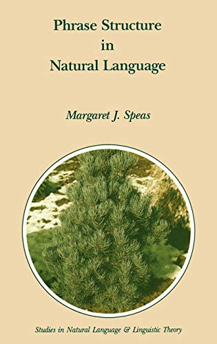 Phrase Structure in Natural Language (Studies in Natural Language and Linguistic Theory, 21, Band 21)