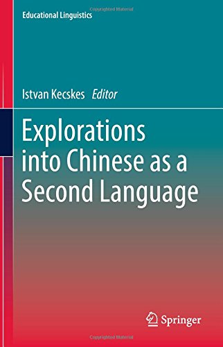 Explorations into Chinese as a Second Language (Educational Linguistics)