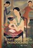 L'ART MODERNE EN INDOCHINE: L'ÉCOLE DES BEAUX-ARTS D'INDOCHINE (1925-1945)