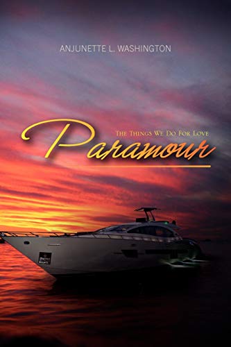 Paramour: The Things We Do For Love