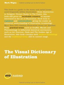 The Visual Dictionary of Illustration (Visual Dictionaries)