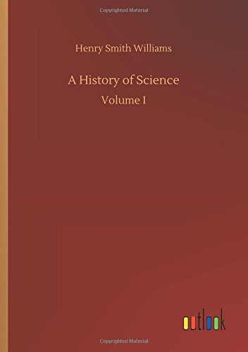 A History of Science: Volume I