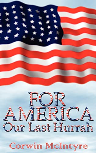 For America Our Last Hurrah: Six World War II Veterans Speak Out