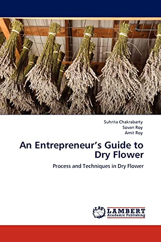 An Entrepreneur’s Guide to Dry Flower: Process and Techniques in Dry Flower