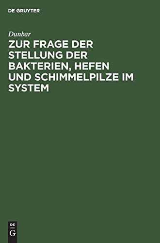 Zur Frage der Stellung der Bakterien, Hefen und Schimmelpilze im System: Die Entstehung von Bakterien, Hefen und Schimmelpilzen aus Algenzellen