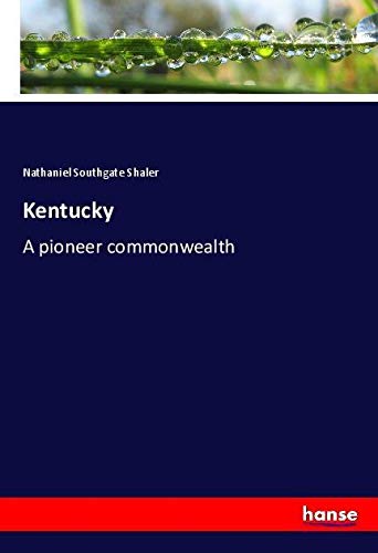 Kentucky: A pioneer commonwealth