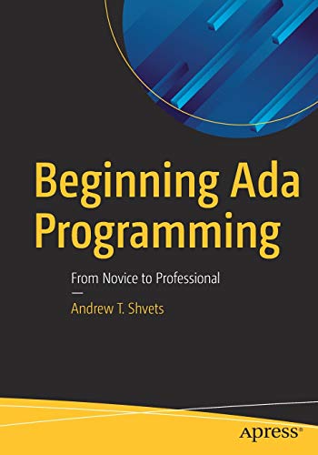 Shvets, Andrew T. Beginning Ada Programming, From Novice To Professional