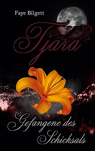 Tjara: Gefangene des Schicksals
