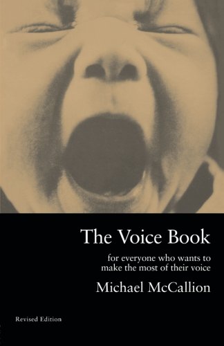 The Voice Book: For Everyone Who Wants to Make the Most of Their Voice