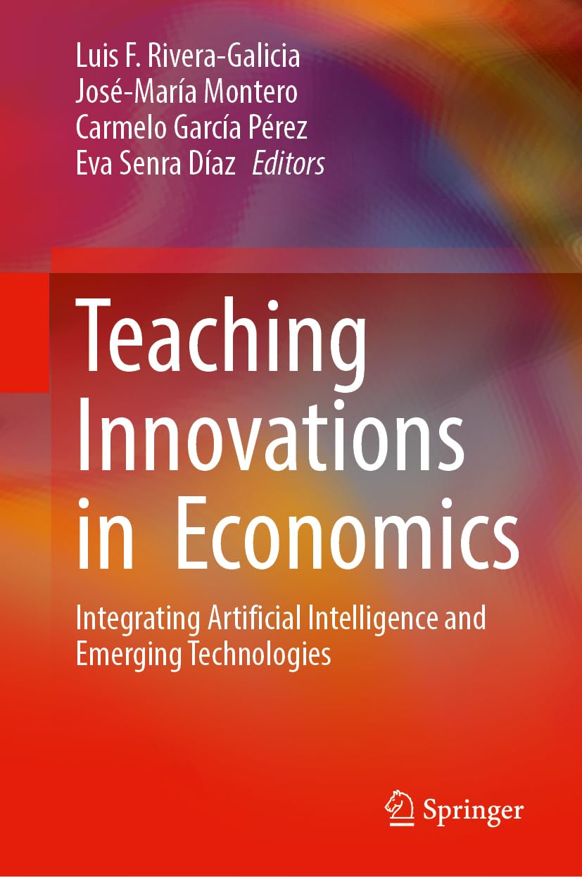 Teaching Innovations in Economics: Integrating Artificial Intelligence and Emerging Technologies
