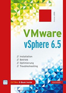 VMware vSphere 6.5: Installation, Betrieb, Optimierung, Troubleshooting