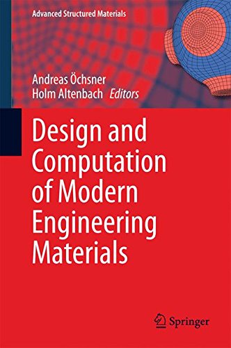 Design and Computation of Modern Engineering Materials (Advanced Structured Materials)