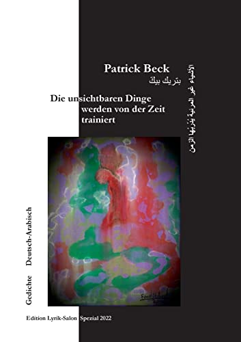 Die unsichtbaren Dinge werden von der Zeit trainiert