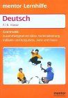 Deutsch. Grammatik für die 7./8. Klasse. Grammatikprobleme - verstehen, üben, beherrschen.