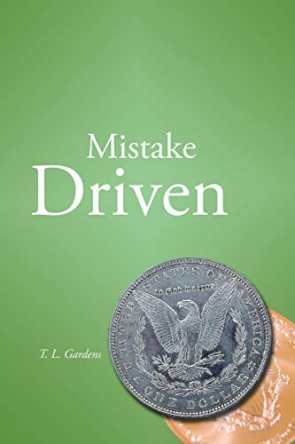 Mistake Driven: The Basis of Loving Life