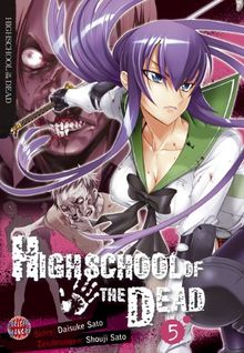 Highschool of the Dead, Band 5 von Sato, Daisuke, Sato, Shouji | Buch | Zustand gut
