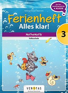 Ferienheft Alles klar! 3. Volksschule: Mathematik